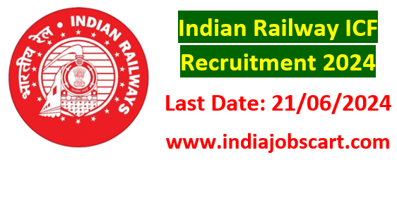 Indian Railway ICF recruitment 2024