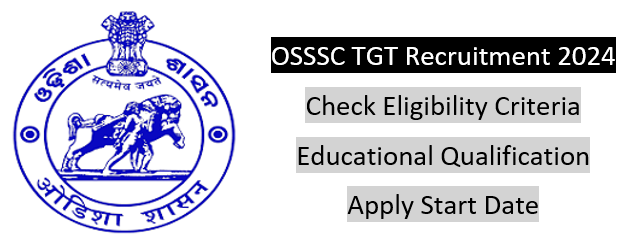 OSSSC TGT Recruitment 2024