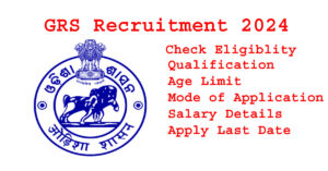 GRS Recruitment 2024: Apply online for 144 Posts in Anugul District